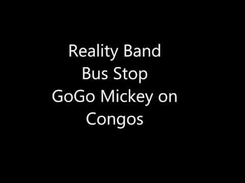 Reality Band Bus Stop with GoGo Mickey on congos