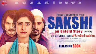 SAKSHI - an Untold Story (Hindi) Official Trailer 