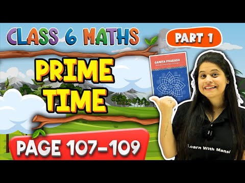 Prime Time | Part 1 | Class 6 Maths |  Chapter 5 | Ganita Prakash