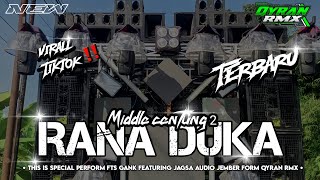Download lagu DJ RANA DUKA | MIRIP NANDA AUDIO | FTS GANK FT JAGSA AUDIO JEMBER  mp3