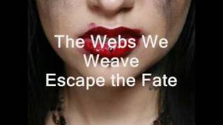 Escape The Fate - The Webs We Weave