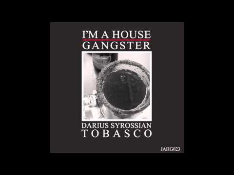 DARIUS SYROSSIAN | DOMBAK | I'M A HOUSE GANGSTER