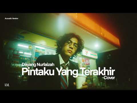 Dayang Nurfaizah • Pintaku Yang Terakhir (Male Cover) • Acoustic Version