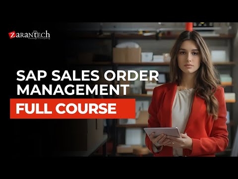 SAP Sales Order Management Full Course ZaranTech