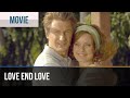 ▶️ Love end love - Romance | Movies, Films & Series