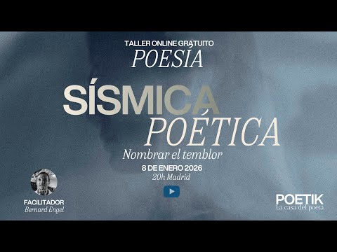 Sísmica poética: aprende a dar forma al temblor (Taller de poesía gratuito)