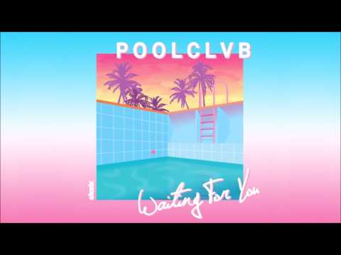 POOLCLVB - Waiting For You
