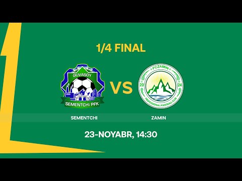 Sementchi — Zamin. Birinchi liga 1/4 final