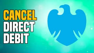 How To Cancel Direct Debit On Barclays (2023) Easy Tutorial