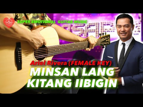 Minsan Lang Kitang Iibigin FEMALE KEY Ariel Rivera instrumental guitar karaoke cover with lyrics fn