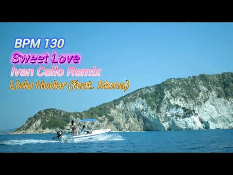 Liviu Hodor feat. Mona - Sweet Love (Ivan Cello Remix)