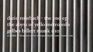 dario rohrbach - the abyss of yello metropolis - gelbes billett musik 010
