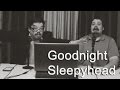 Goodnight Sleepyhead Episode 012 (Nuclear War in Enid, OK)