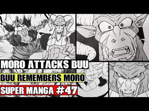 MORO ATTACKS MAJIN BUU! Majin Buu Remembers Moro! Dragon Ball Super Manga Chapter 47 LEAKS!