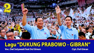 Download lagu 🔴 LAGU DUKUNG PRABOWO - GIBRAN - Voc. Dul Giman feat Dwi Setyawati mp3