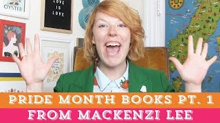PRIDE MONTH! Pt. 1 🌈| Mackenzi Lee Recommends