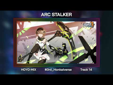 Arc Stalker: Review OST #14 Version 2.8 PV Audio - Honkai Impact 3rd