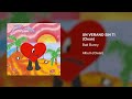 Bad Bunny Un Ratito Clean Version