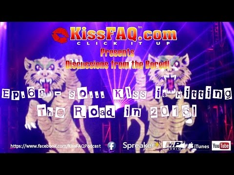 KissFAQ Podcast Ep.068 - So KISS Is Hitting The Road...