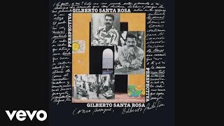 Gilberto Santa Rosa - Amor Mio No Te Vayas (Cover Audio)