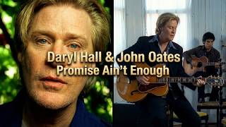 Daryl Hall &amp; John Oates – Promise Ain’t Enough (1997) | (Official Video)