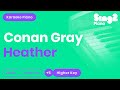 Conan Gray - Heather (Higher Key) Piano Karaoke