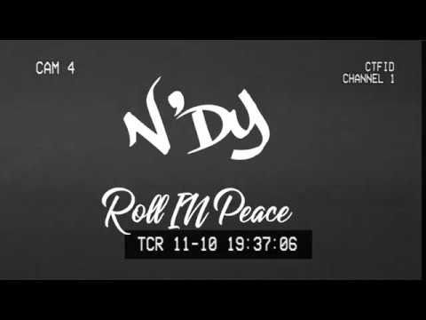 Roll In Peace Remix x N'Dy (Official Video)