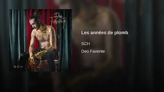 SCH - Les années de plombs (audio)