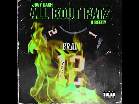 Jovy Dash & 8Beezly - All Bout Patz