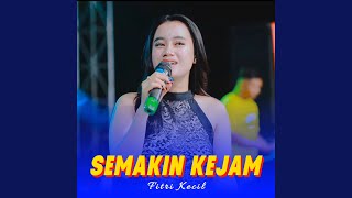 Download lagu Semakin Kejam mp3