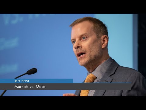Markets vs. Mobs | Jeff Deist