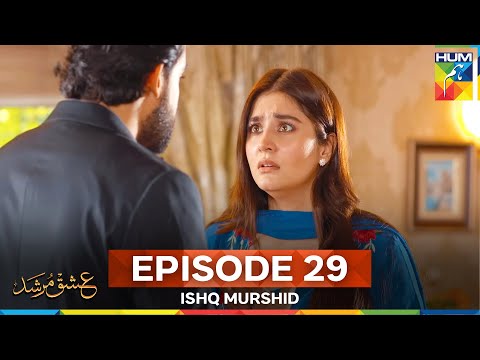 Ishq Murshid Episode 29