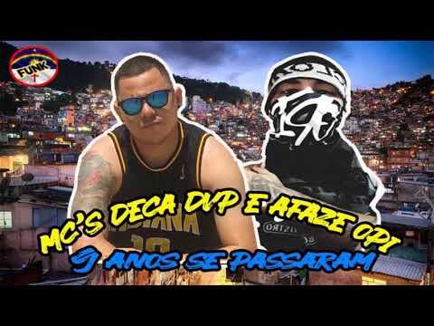 MC'S DECA DVP E AFAZE OPI - 9 ANOS SE PASSARAM (FUNK DE PERNAMBUCO)