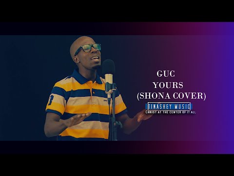 Minister GUC - Yours (LIVE) (Shona cover by Tinashey Mutandwa)