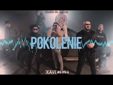 QMPLE ft. Kombii - POKOLENIE (XAVI REMIX) 2022
