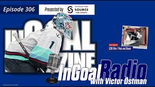 InGoal Radio Goalie Podcast Ep 306: Seattle Kraken prospect Victor Östman