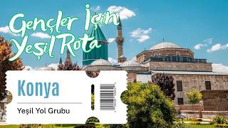 Konya | Gençler İçin Yeşil Yol Rehberi (With English Subs)