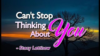 Can't Stop Thinking About You - Stacy Lattisaw (KARAOKE)