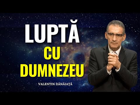 Valentin Dănăiață - Luptă cu Dumnezeu până vei învăța iertarea! - predici creștine