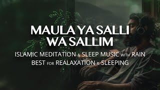 Download lagu Islamic Meditation Music | Maula Ya Salli Wa Sallim | Qasida Burda Sharif - Islamic Sleep Music mp3