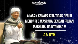Download lagu Mencari Pujian Makhluk Itu Menyiksa | Aa Gym mp3