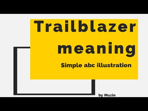 Meaning of Trailblazer