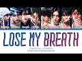 Stray Kids Lose My Breath Stray Kids Ver Lyrics Color Coded Lyrics