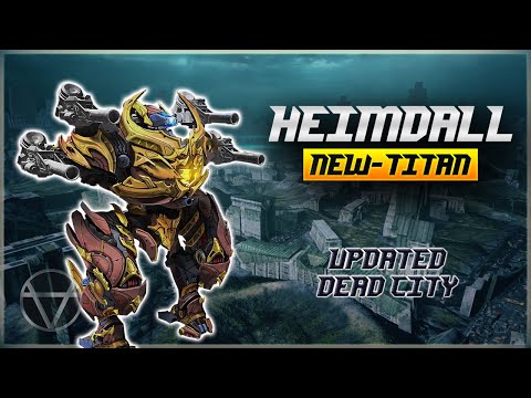 [WR] 🔥 New Titan HEIMDALL & Updated DEAD CITY Map – Gameplay | War Robots