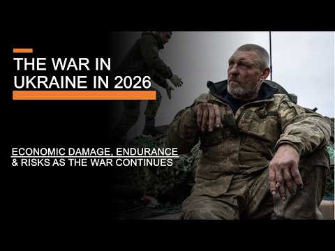 The War in Ukraine in 2026 - Economics, Endurance & Risks as the War Continues