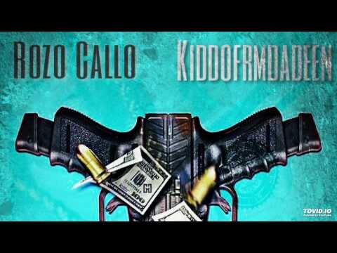 Rozo Callo - "How I Feel" feat Kiddofrmdadeen - (Prod. DeCicco x Charlie Shuffler)