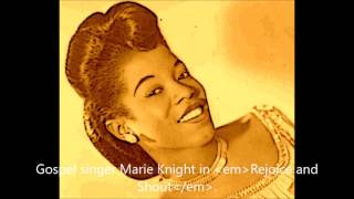 born June 1, 1925 Marie Knight "Cry Me A River"