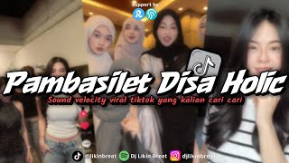Download lagu DJ PAMBASILET DISAHOLIC - SOUND DISA VIRAL TREND TIKTOK mp3