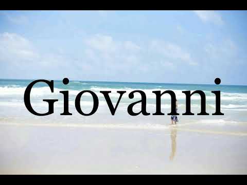 How To Pronounce Giovanni🌈🌈🌈🌈🌈🌈Pronunciation Of Giovanni