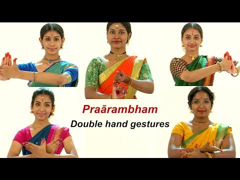 Prārambham - Samyuta Hastās (Double  hand gestures) Sridevi Nrithyalaya - Bharathanatyam Dance